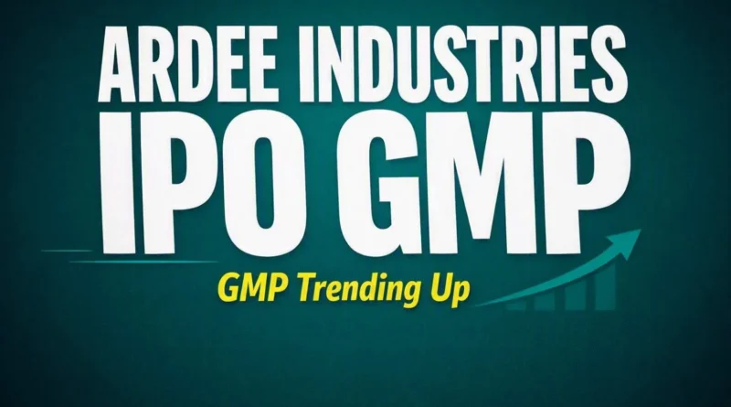Ardee Industries GMP | NovaKhabar