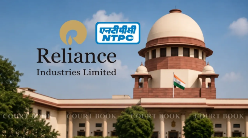 NTPC Reliance commercial suit dispute Supreme Court ruling | NovaKhabar