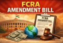 FCRA Amendment Bill 2026 key provisions explained | NovaKhabar